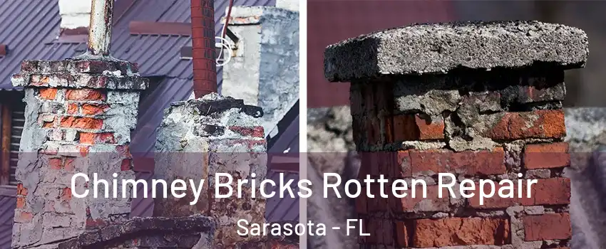  Chimney Bricks Rotten Repair Sarasota - FL