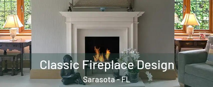  Classic Fireplace Design Sarasota - FL