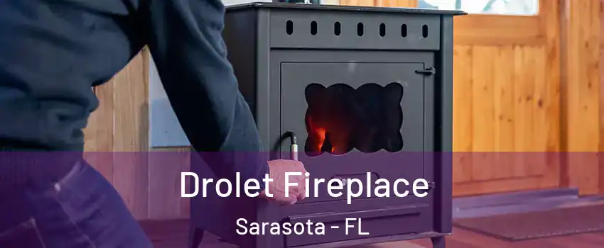  Drolet Fireplace Sarasota - FL