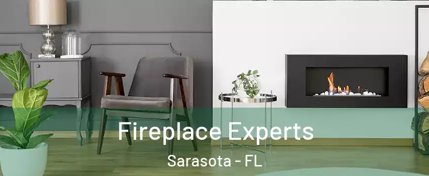  Fireplace Experts Sarasota - FL