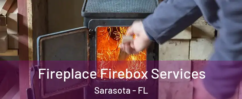 Fireplace Firebox Services Sarasota - FL