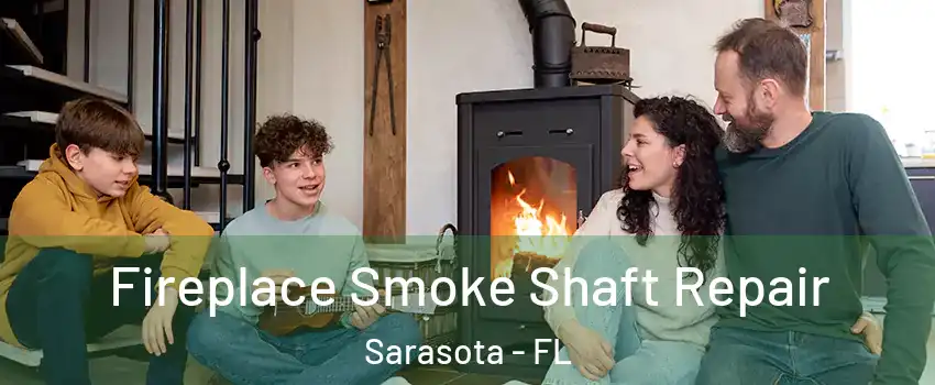  Fireplace Smoke Shaft Repair Sarasota - FL