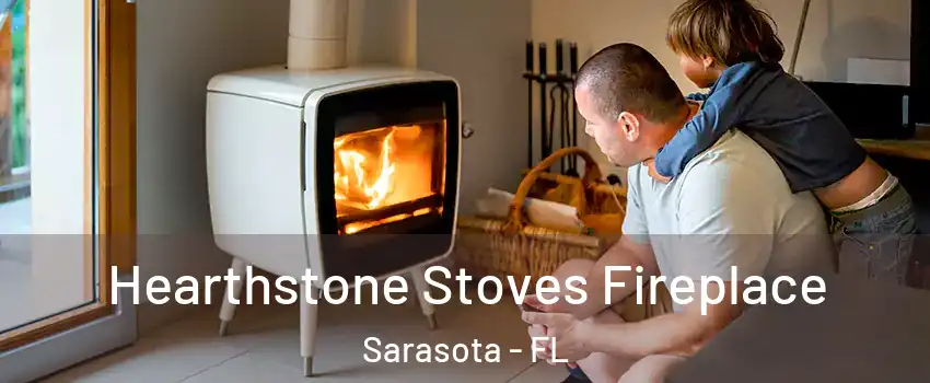  Hearthstone Stoves Fireplace Sarasota - FL