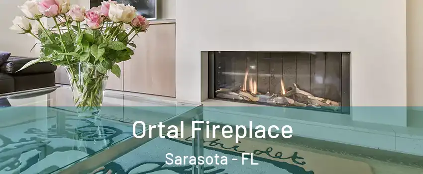Ortal Fireplace Sarasota - FL