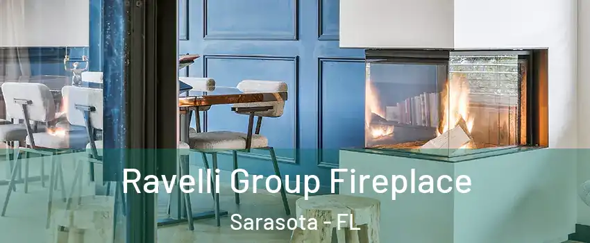  Ravelli Group Fireplace Sarasota - FL