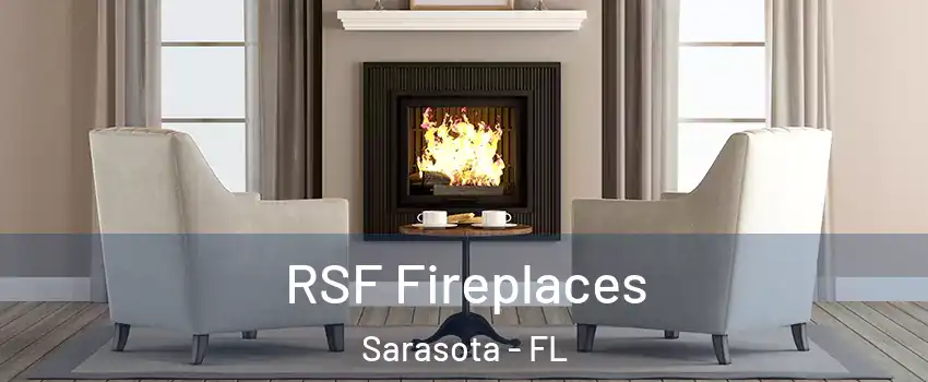 RSF Fireplaces Sarasota - FL