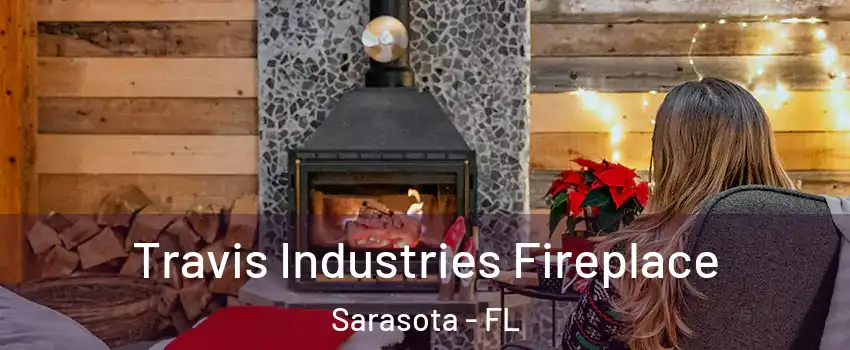  Travis Industries Fireplace Sarasota - FL